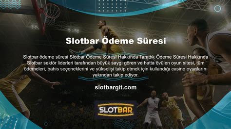 Slotbar Ödeme Yöntemleri